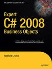 Expert C# 2008 Business Objects (Expert's Voice in .NET) By Rockford Lhotka Cover Image