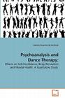 Psychoanalysis and Dance Therapy By Daniela Dorneles De Andrade Cover Image