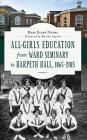 All-Girls Education from Ward Seminary to Harpeth Hall: 1865 2015 Cover Image