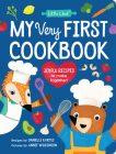 My Very First Cookbook: Joyful Recipes to Make Together! (Little Chef) Cover Image