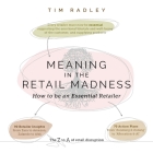 Meaning in the Retail Madness: How to be an Essential Retailer Cover Image