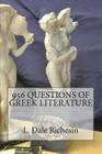956 Questions of Greek Literature By L. Dale Richesin Cover Image