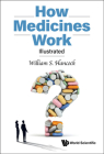 How Medicines Work: Illustrated By William S Hancock Cover Image