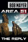 Area 51 the Reply By Bob Mayer Cover Image