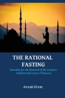 The Rational Fasting by Arnold Ehret: Rational Fasting Regeneration Diet and Natural Cure for All Diseases By Arnold Ehret Cover Image