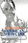 The Decline of American Medicine: Where Have All the Doctors Gone? By Michael Rosenblum Cover Image