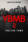 Ybmb 2: Traitor Town By Justyce Payne Cover Image