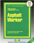 Asphalt Worker: Passbooks Study Guide (Career Examination Series) By National Learning Corporation Cover Image