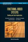 Fractional Order Systems: Modeling and Control Applications By Riccardo Caponetto, Giovanni Dongola, Luigi Fortuna Cover Image
