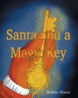 Santa and a Magic Key Cover Image