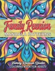 Family Reunion: Inspirational Mandalas: Mindfulness & Creativity By Wellspress Cover Image