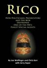 RICO- How Politicians, Prosecutors, and the Mob Destroyed One of the FBI's finest Special Agents By Joe Wolfinger, Chris Kerr, Jerry Seper Cover Image