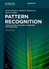 Pattern Recognition: Introduction, Features, Classifiers and Principles (de Gruyter Textbook) Cover Image