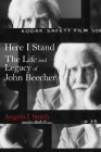 Here I Stand: The Life and Legacy of John Beecher (Modern South) By Angela J. Smith Cover Image