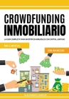 Crowdfunding Inmobiliario: La guía completa para invertir en inmuebles con capital limitado Cover Image