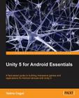 Unity 5 for Android Essentials Cover Image