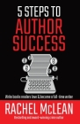 5 Steps to Author Success By Rachel McLean, Rachel McCollin Cover Image