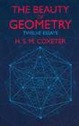 The Beauty of Geometry: Twelve Essays (Dover Books on Mathematics) Cover Image