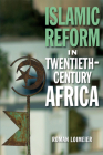 Islamic Reform in Twentieth-Century Africa By Roman Loimeier Cover Image