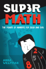 Supermath: The Power of Numbers for Good and Evil Cover Image