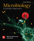 Loose Leaf for Microbiology: A Systems Approach By Marjorie Kelly Cowan, Heidi Smith Cover Image