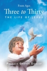 From Ages Three to Thirty: The Life of Jesus Cover Image