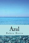 Azul By Gabriel Zarraga (Editor), Ruben Dario Cover Image