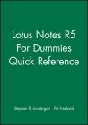 Lotus Notes 5 For Dummies Quick Ref (For Dummies: Quick Reference (Computers)) By Stephen R. Londergan, Pat Freeland Cover Image