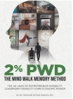 2% Pwd: The Mind Walk Memory Method - The 40 Laws of Entrepreneur Disability Leadership: Disability Earn Economic Power Cover Image