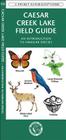 Caesar Creek Lake Field Guide: Pocket Naturalist Guide Cover Image