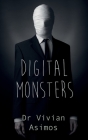 Digital Monsters By Vivian Asimos Cover Image