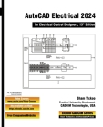 AutoCAD Electrical 2024 for Electrical Control Designers, 15th Edition Cover Image
