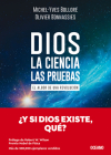 Dios. La ciencia, las pruebas / God. The Science, The Questions: El albor de una revolución / The dawn of a revolution By Olivier Bonnassies, Michel-Yves Bollore Cover Image
