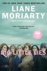 Big Little Lies (Movie Tie-In) By Liane Moriarty Cover Image