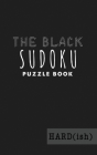 The Black Sudoku Puzzle Book - Hard(ish): 158 Sudoku Puzzles - White Grids on Black Paper - Pocket Sudoku: 5x8 Travel Size Cover Image