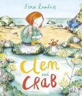 Clem and Crab By Fiona Lumbers, Fiona Lumbers (Illustrator) Cover Image