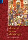 Medieval Indian Mindscapes: Space, Time, Society, Man Cover Image
