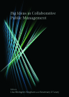 Big Ideas in Collaborative Public Management By Lisa Blomgren Bingham, Rosemary O'Leary Cover Image