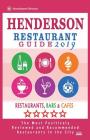 Henderson Restaurant Guide 2019: Best Rated Restaurants in Henderson, Nevada - Restaurants, Bars and Cafes recommended for Tourist, 2019 By Flannery H. Frank Cover Image