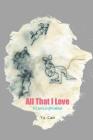 All That I Love -- DrawingPoems By Yu Cao Cover Image