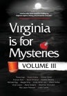 Virginia is for Mysteries: Volume III Cover Image
