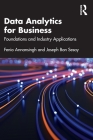 Data Analytics for Business: Foundations and Industry Applications Cover Image