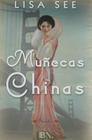 Munecas Chinas By Lisa See Cover Image