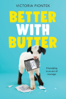 Better With Butter By Victoria Piontek Cover Image