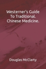 Westerns Guide To Traditional. Chinese Medicine. Cover Image
