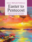 Rejoice and Be Glad 2024: Daily Reflections for Easter to Pentecost Cover Image