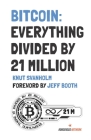Bitcoin: Everything divided by 21 million Cover Image