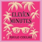 Eleven Minutes By Paulo Coelho, Margaret Jull Costa (Translator), Richard Trinder (Read by) Cover Image