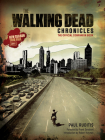 The Walking Dead Chronicles: The Official Companion Book By AMC (Other primary creator), Paul Ruditis, Robert Kirkman (Introduction by), Frank Darabont (Foreword by) Cover Image