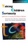 Taking Children Seriously: Applications of Counselling and Therapy in Education (Cassell Studies in Pastoral Care and Personal and Social Edu) By Steve Decker (Editor), Angela Greenwood (Editor), Sandy Kirby (Editor) Cover Image
